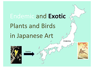 Endemic and Exotic Plants and Birds in Japanese Art Exhibition